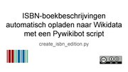 Thumbnail for File:Wikidata ISBN-boekbeschrijving met ISBNlib en Pywikibot.pdf