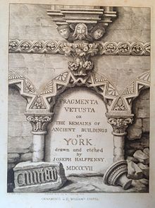 Fragmenta Vetusta or The Remains of Ancient Buildings in York, frontispiece illustration.jpg