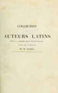 COLLECTION DES AUTEURS LATINS AVEC LA TRADUCTION EN FRANÇAIS, PUBLIÉ SOUS LA DIRECTION DE M. NISARD. PROFESSSEUR D'ÉLOQUENCE LATINE AU COLLÈGE DE FRANCE