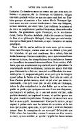 Lamprias. Ce dernier ne nous est connu que par cette note de Suidas : « Lamprias, fils de Plutarque de Chéronée, rédigea une table générale de tout ce que son père avait écrit sur l’histoire grecque et romaine. » Les autres fils de Plutarque figurent assez souvent comme interlocuteurs dans ses dialogues, surtout Autobule, qui était l’ainé. Les traditions de science et de vertu se perpétuèrent pendant longtemps, dans cette noble famille. Six générations après Plutarque, un de ses descendants, Sextus Claudius Autobule, était cité comme un homme de bien et un philosophe distingué, à en juger par une inscription qui se lisait jadis à Chéronée, et qu’a transcrite un ancien géographe. Tout a été dit, sur les mérites de toute sorte qui se rencontrent dans Plutarque, comme aussi sur les défauts qu’on peut lui reprocher, et qui sont nombreux. On a relevé, dans ses écrits, beaucoup d’erreurs matérielles, sur ce qui concerne Rome et ses institutions ; des interprétations de textes latins ou fausses ou hasardées ; des contradictions manifestes. Il est certain, d’ailleurs, que son attachement trop exclusif pour le platonisme l’a rendu injuste envers les stoïciens, comme son amour tout filial pour Chéronée lui a fait voir, dans le livre d’Hérodote, des énormités qu’on n’y soupçonnait guère, et un parti pris de dénigrer quand même la Béotie et les Béotiens. Tout cela est avéré, et bien d’autres péchés encore ; mais ce qui n’est pas moins incontestable, c’est qu’il n’est pas un des écrits de Plutarque, même le plus insignifiant et le plus futile, qui ne se lise avec plaisir et profit ; que quelques-uns sont d’une rare éloquence ; que toujours et partout, on y sent cet amour du bien, cette parfaite sincérité, qui captivent le cœur, et qui font passer sur les plus criantes imperfections. Plutarque est un écrivain sans fard et sans apprêt, heureusement doué par la nature, et qui répand à pleine main tous les trésors de sa science et de son âme. Qu’importe, après cela, ce qu’il peut y avoir de choquant jusque dans la conception de ses ouvrages ? Qu’importe que l’idée même des Parallèles, comme il nomme ses Vies, ne soit, au fond, qu’une subtilité, et qu’elle rappelle les thèses factices