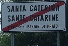 Zweisprachige Ortstafel in Santa Caterina
