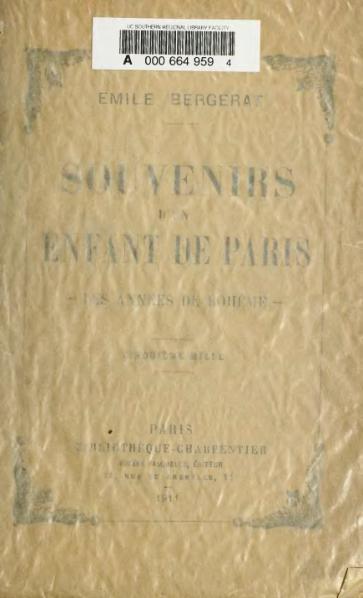 File:Bergerat - Souvenirs d’un enfant de Paris, vol. 1, 1911, 3e mille.djvu