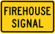 Maryland Firehouse Signal sign.