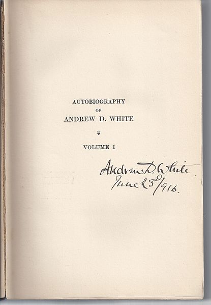 File:Autographed copy of "Autobiography of Andrew D.White" Volume 1.jpg