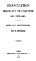 Guillaume de Félice, Émancipation immédiate et complète des esclaves, page de titre, Dellay, 1846.png