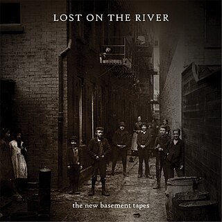 <i>Lost on the River: The New Basement Tapes</i> 2014 studio album by The New Basement Tapes