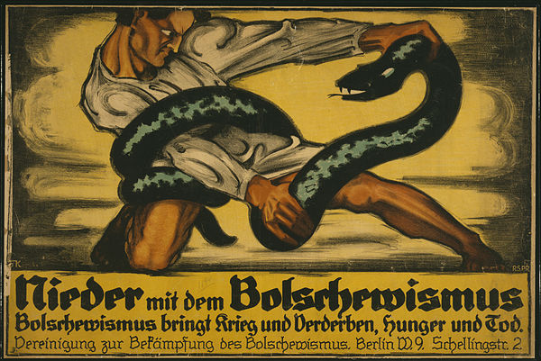 "Down with Bolshevism. Bolshevism brings war and destruction, hunger and death", anti-Bolshevik German propaganda, 1919