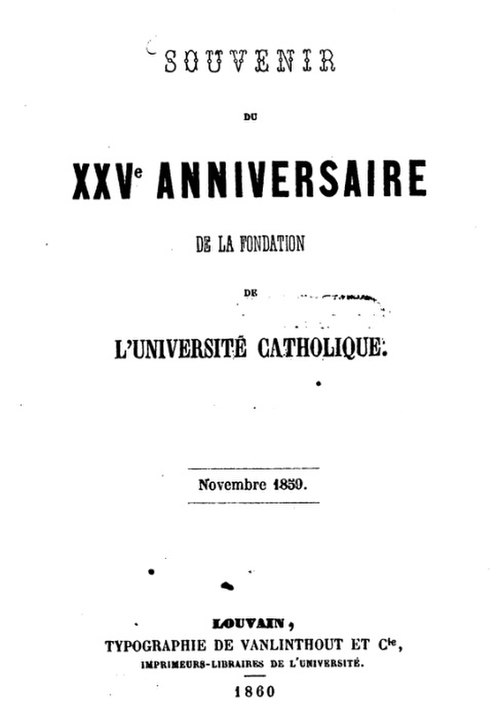 Book celebrating the 25 anniversary of the founding of the Catholic University of Louvain, November 3, 1859.