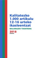 Kalitatezko 1.000 artikulu 12-16 urteko ikasleentzat. Balorazio txostena 2018 (pdf, 126 orr.)