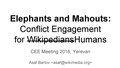 Elephants and Mahouts - Conflict Engagement for Humans 2016