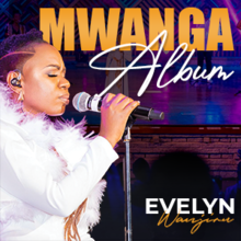 Evelyn Wanjiru Mwanga Album Cover.png