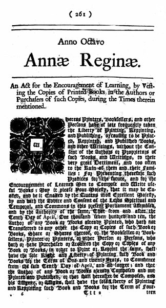 The Statute of Anne (the Copyright Act 1709) came into force in 1710.