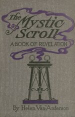 Vorschaubild für Datei:The mystic scroll - a book of revelation (IA mysticscrollbook00vanaiala).pdf