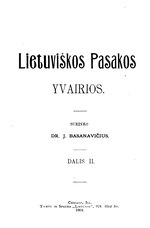 Миниатюра для Файл:Jonas Basanavičius - Lietuviškos Pasakos Yvairios Dalis II.djvu