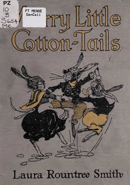 File:Merry little cotton-tails (IA merrylittlecotto00smit).pdf