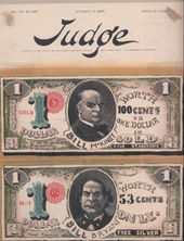 Une couverture de magazine illustrée.  Des « billets » de deux dollars sont affichés ;  celui du haut porte le visage de Bill McKinley et est marqué "1 dollar d'or. D'une valeur de 100 cents ou d'un dollar en or, prospérité, étalon-or".  L'autre montre Bill Bryan, et est noté "16 à 1 1 dollar. Vaut 53 cents seulement, temps difficiles, argent gratuit".