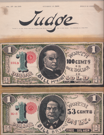 Although the currency question was not as prominent in 1900 as in 1896 this Judge magazine cover shows it still played its part in the campaign.