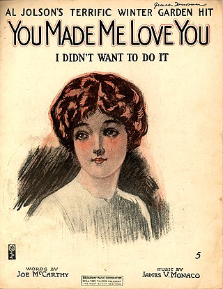 <span class="mw-page-title-main">You Made Me Love You (I Didn't Want to Do It)</span> 1913 song recorded by Al Jolson