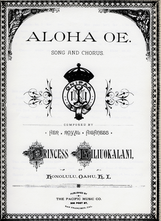 <span class="mw-page-title-main">Aloha ʻOe</span> Song by Liliuokalani, Princess of the Hawaiian Kingdom