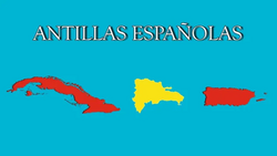 Map of Cuba, Dominican Republic, and Puerto Rico, recognized as the Antillas Españolas (Spanish-Antilles)