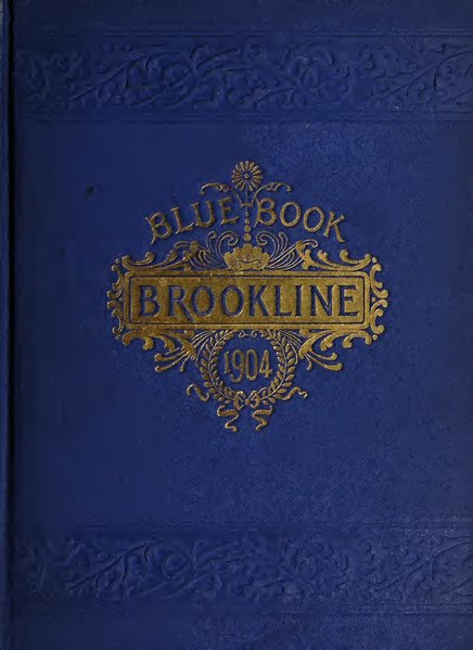 File:Blue book of Brookline and Longwood (IA bluebookofbrookl1904unse).pdf