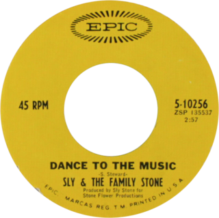 Dance to the Music is a 1967 hit 