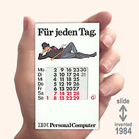 Sliding Calendar Invention 1984 ..IBM promoted the introduction of the Personal Computer in Germany with this calendar ..adjustable with a sliding interface 24 years before Apple`s iPhone