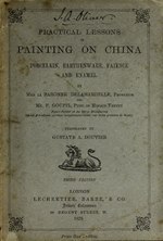 Thumbnail for File:Practical lessons in painting on china, porcelain, earthenware, faience and enamel (IA practicallessons00dela).pdf