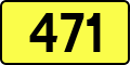 English: Sign of DW 471 with oficial font Drogowskaz and adequate dimensions.