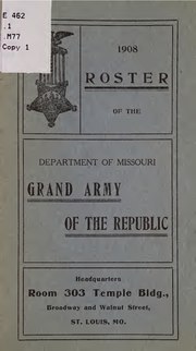 Thumbnail for File:Roster of the Department of Missouri, Grand army of the republic, for 1908... (IA rosterofdepartme00gran 1).pdf