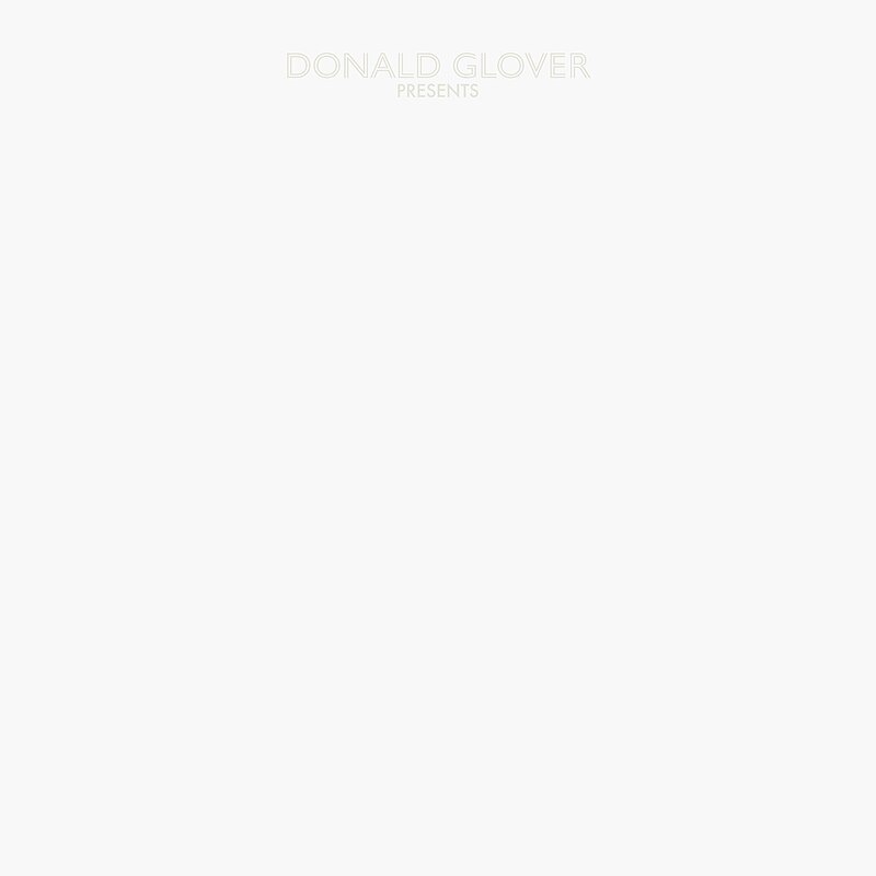 A white field with "Donald Glover Presents" printed in faint text at the top.