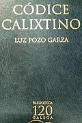 Códice Calixtino, n.º 68 da Biblioteca Galega 120, 2002.