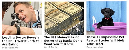 Fictional examples of "chumbox" style adverts, employing common clickbait tactics of using an information gap to encourage reader curiosity, and promising easy-to-read numbered lists Example clickbait adverts.jpg
