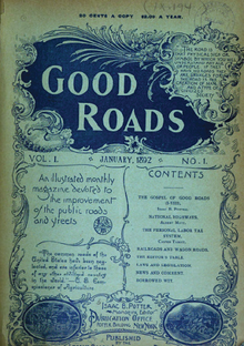 Good Roads magazine was an early advocate for road improvements. Good Roads Magazine Vol1 No1 Jan 1892.PNG