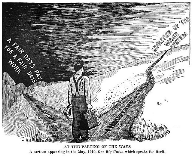 A cartoon from the May 1919 IWW periodical One Big Union, published in Revolutionary Radicalism, shows a worker choosing between the AFL and IWW sloga