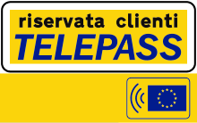 Sign indicating the lane reserved for Telepass customers. This signal has been removed since 2022, in exchange for a more generic signal indicating electronic toll collection (see above). Segnale Riservata clienti Telepass - Italia.svg