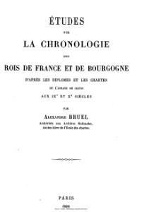 Alexandre Bruel, Études sur la chronologie des rois de France et de Bourgogne, 1880    