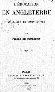 Pierre de Coubertin, L’Éducation en Angleterre, 1888    