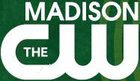A two-lined image, with "MADISON" in capital letters rendered in white atop "The CW" logo below it, in white on a dark green background