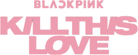 Portada del sencillo "Kill This Love" de BLACKPINK (2019)