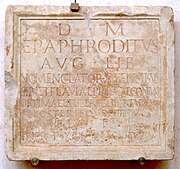 A gravestone set up by an imperial freedman (libertus Augusti) named Epaphroditus, a nomenclator for the office of the censors; his "excellent" wife, Flavia Prisca; and their own freedmen and freedwomen and their descendants[245]