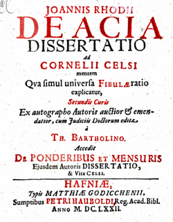 "De acia dissertatio ad Cornelii Celsi mentem qua simul ...", verko eldonita en 1639.