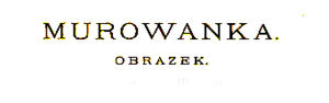 PL JI Kraszewski Murowanka title.png