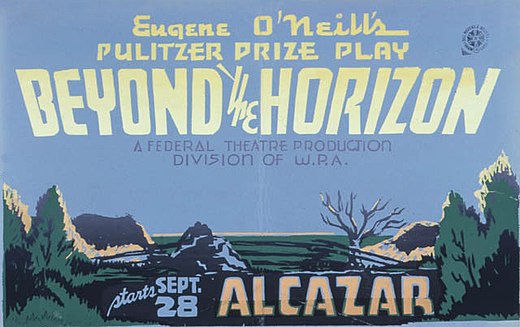 Poster for the Federal Theatre Project presentation of Beyond the Horizon at the Alcazar Theatre, San Francisco (1937)