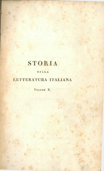 File:Tiraboschi - Storia della letteratura italiana, Tomo VII, parte 1, Classici italiani, 1824, X.djvu