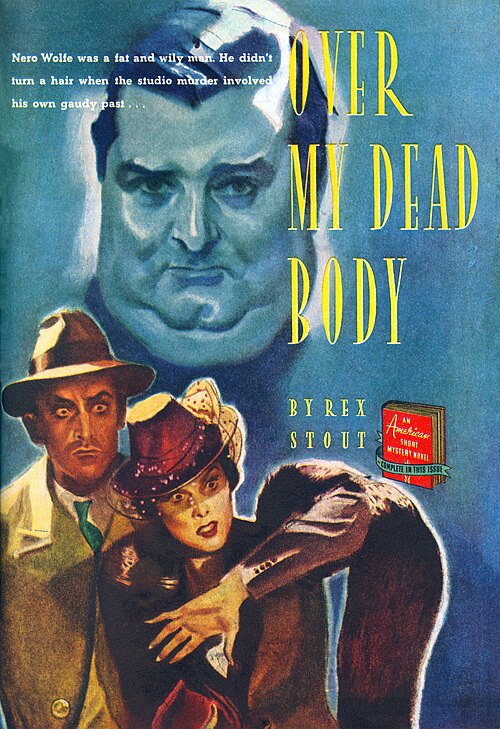 Carl Mueller illustrated the abridged version of Over My Dead Body for The American Magazine (September 1939), the first appearance of the Nero Wolfe 