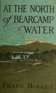 Thumbnail for File:At the north of Bearcamp Water; (IA atnorthofbearcam00boll).pdf