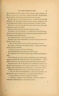 et à gauche des regards inquiets. Mais, à mesure, qu’il marchait, son front se rassérénait, et son sourire aimable reparaissait. Le juif gardait son air contrit, et pensait aux paroles de l’homme à la bague. Ils traversèrent au trot le quartier israélite, et entrèrent dans la ville chrétienne. M. de Regnault devenait d’une humeur charmante, et sa conversation enjouée faisait le plus grand honneur à la gaieté française. Mais tout à coup il devint plus pâle qu’un mort, et une plaisanterie commencée se glaça sur sa lèvre. C’était au détour d’une rue voisine des anciens remparts. Un cavalier, vêtu à la française, et couvert d’un manteau de voyage, venait de croiser de si près nos trois compagnons, que sa monture et celle du madgyar avaient failli se heurter. Le cavalier poursuivit sa route sans se retourner. Regnault s’était arrêté brusquement, ses traits se décomposèrent et son front se mouilla de sueur. — M’a-t-il vu ? balbutia-t-il sans oser lever ses paupières baissées. Le madgyar l’interrogea d’un regard étonné. — Le juif resta bouche béante et se mit à trembler. — Il ne vous a pas vu, répliqua enfin Yanos. M. de Regnault respira longuement et releva les yeux. Son regard suivit un instant le cavalier, qui continuait paisiblement sa route. C’était l’étranger que nous avons vu à l’hôtel des postes de Francfort, et que le courrier Fritz avait nommé M. le vicomte d’Audemer. — Mosès Geld l’avait reconnu pour l’homme qui lui avait vendu la bague armoriée. La physionomie de M. de Regnault s’était transformée totalement. Sa bouche naguère souriante, avait maintenant une expression cauteleuse et cruelle ; sa joue restait livide ; ses sourcils étaient convulsivement froncés. Il déplia son manteau de voyage, et s’en couvrit jusqu’aux yeux. — Cela fait deux fois ! murmura-t-il ; si nous nous rencontrons une troisième fois, je ne veux plus jouer si gros jeu que tout à l’heure. — Vous connaissez cet homme ? demanda le madgyar. — Marchons, messieurs ! s’écria Regnault, au lieu de répondre ; — s’il prend la route de poste, la traverse nous restera…