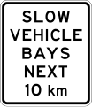 (IG-8) Slow Vehicle Bays (for the next 10 kilometres)