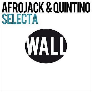 Selecta (song) 2011 single by Afrojack and Quintino